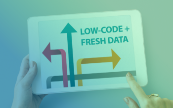 Low code fresh data